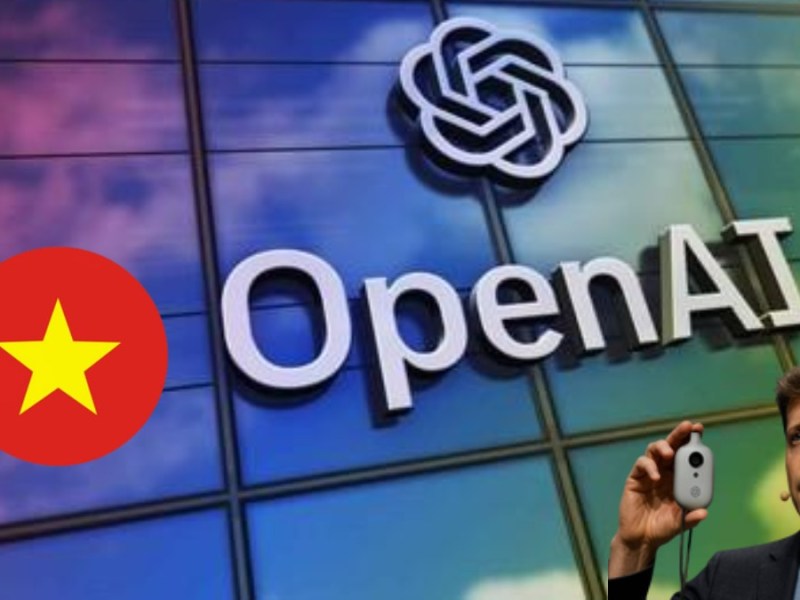 OpenAI dự tính sản xuất thiết bị AI tại Việt Nam